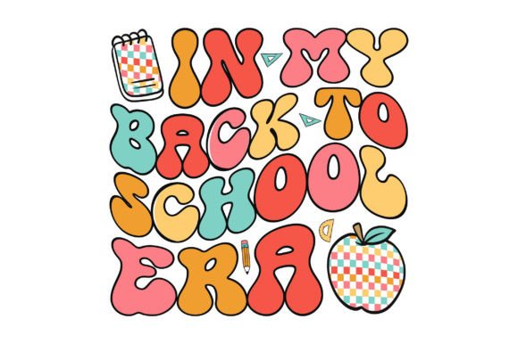 In My Back to School Era SVG Sublimation